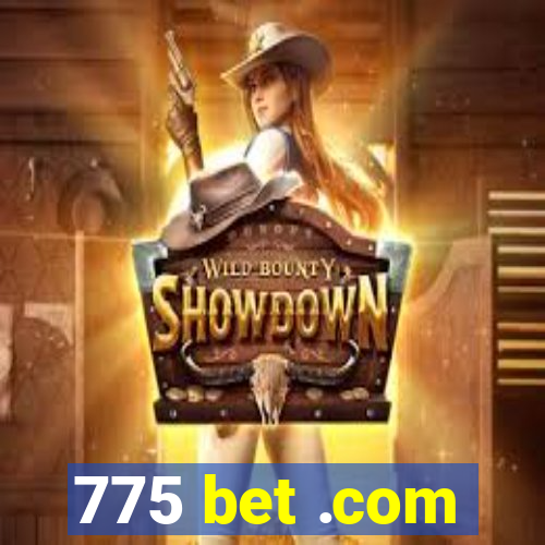 775 bet .com